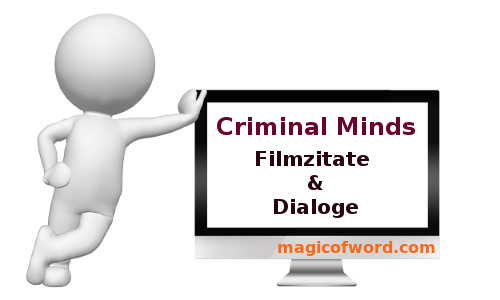 Zitate Spruche Und Dialoge Aus Der Serie Criminal Minds Magicofword 2 0