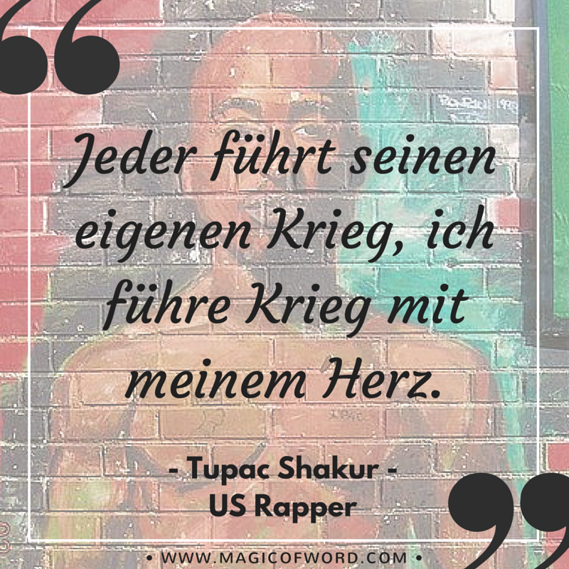 Die Besten Zitate Und Sprüche Des Us Rappers Tupac Shakur 2pac