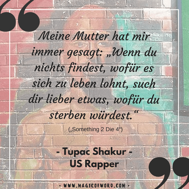 Die Besten Zitate Und Sprüche Des Us Rappers Tupac Shakur 2pac