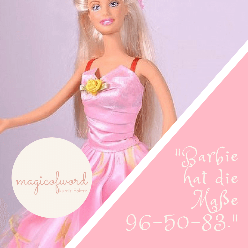 Skurriler Fakt zum Thema Barbie Puppe und weibliche Idealmasse